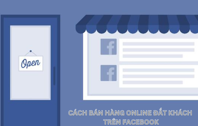 Cách bán hàng online trực tiếp qua facebook
