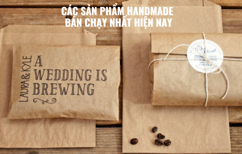 Cac san pham handmade ban chay nhat