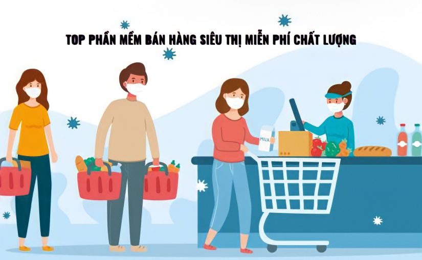 Phần mềm quản lý bán hàng siêu thị