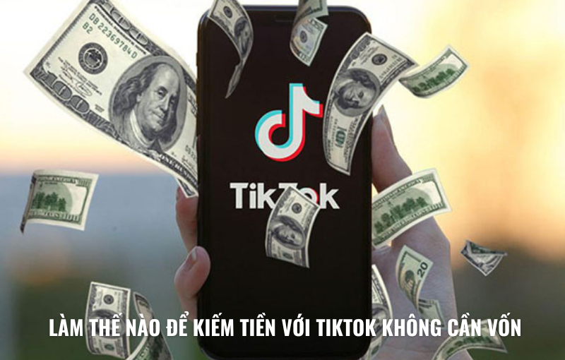 Kiếm tiền với TikTok