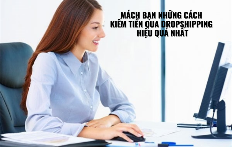 kiếm tiền qua dropshipping