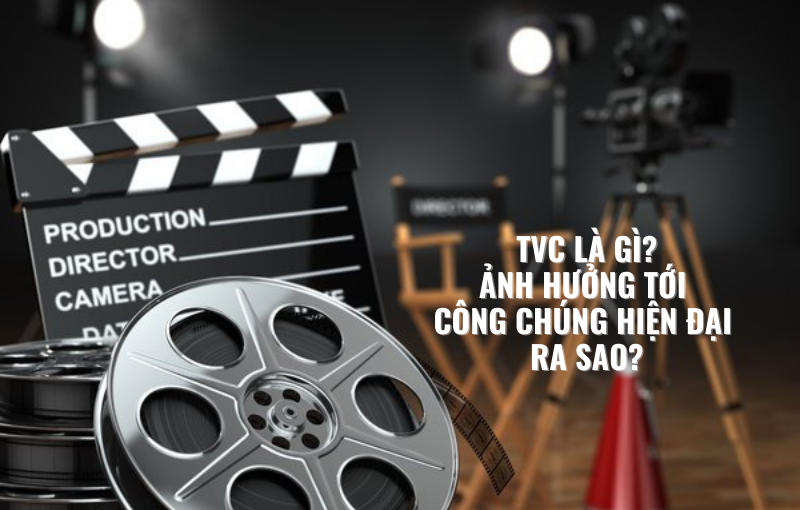 TVC LA GI ANH HUONG TOI CONG CHUNG HIEN DAI RA SAO