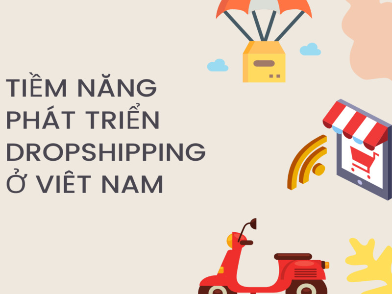 Tiem nang cua Dropshipping tai thi truong Viet Nam