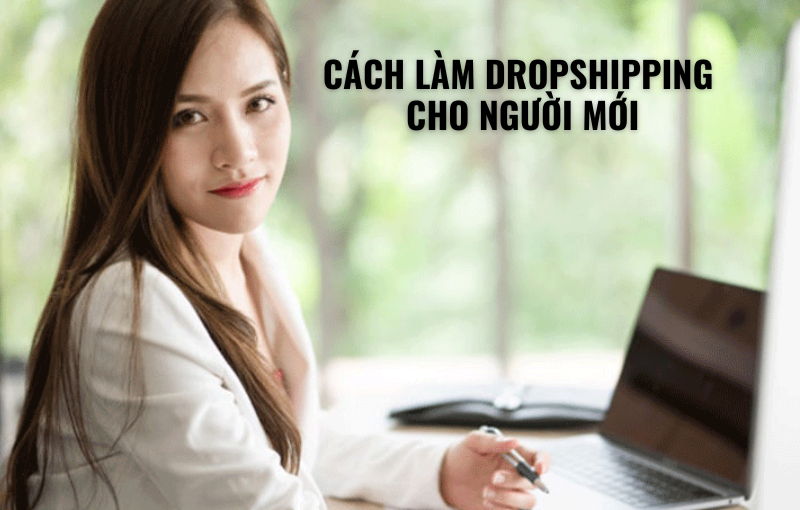 cách làm dropshipping cho người mới