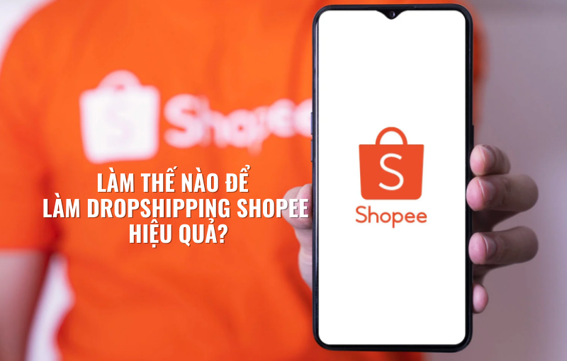 làm dropshipping shopee