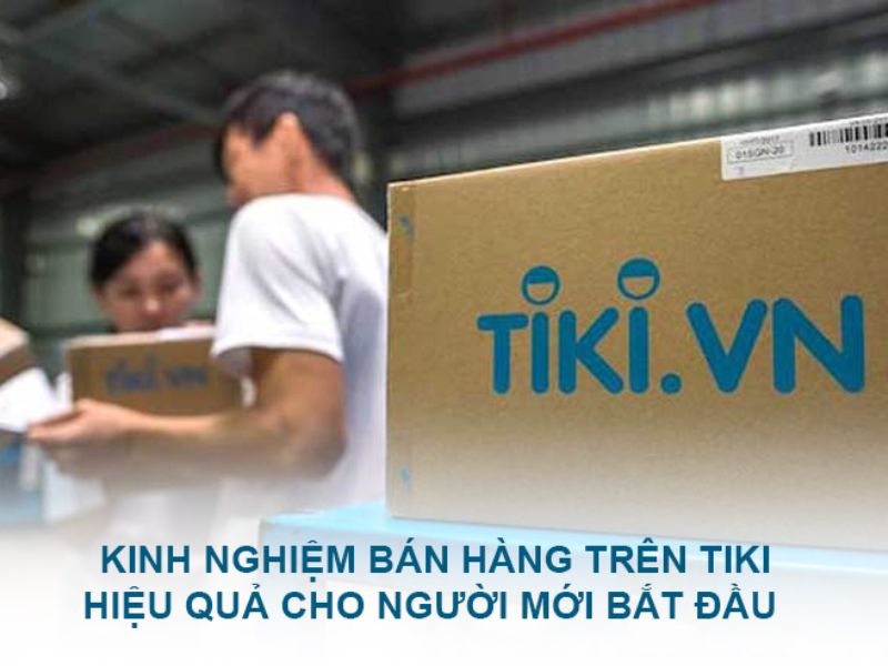 Tìm hiểu kỹ và chấp hành những quy tắc do TIKI đặt ra 