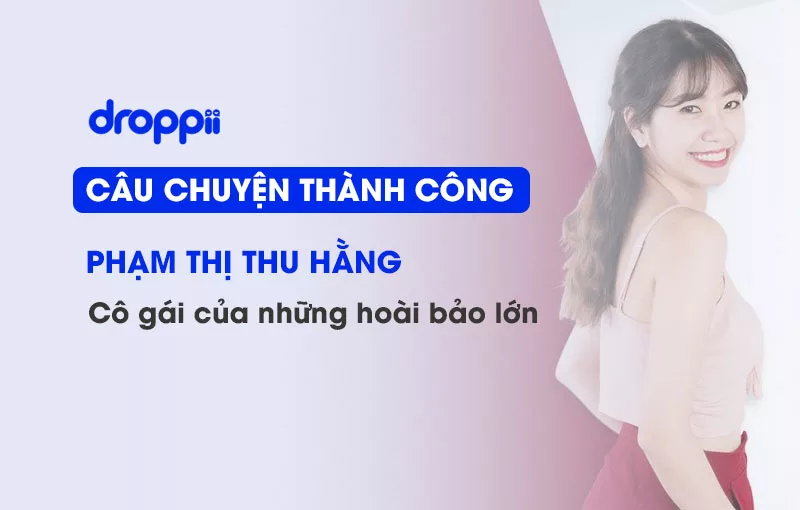 cau-chuyen-thanh-cong-pham-thi-thu-hang