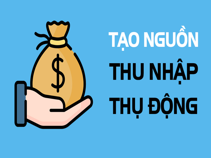 10 ý tưởng kinh doanh tạo thu nhập thụ động