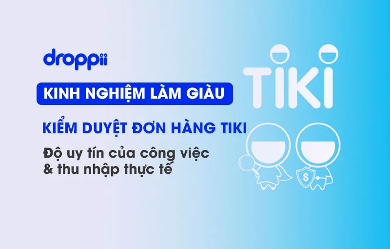 kiem-duyet-don-hang-tiki-la-gi