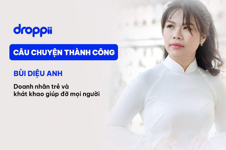 Đối tác kinh doanh tại Droppii - Diệu Anh