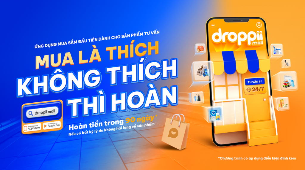 Droppii Mall với chính sách hoàn tiền trong 90 ngày với mọi lý do