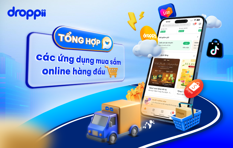 Tổng hợp các ứng dụng mua sắm online phổ biến và uy tín nhất 2024