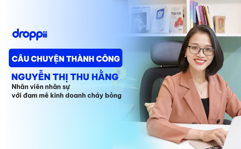 Nguyễn Thị Thu Hằng và sự chuyển hướng kinh doanh đầy táo bạo trong sự nghiệp